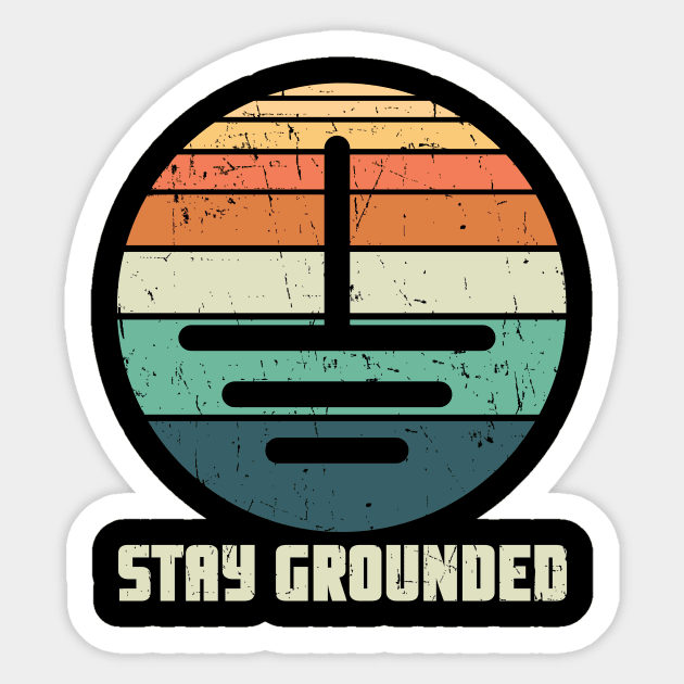 Stay Grounded Electrician Gift Lineman Electrician Sticker by petervanderwalk